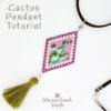 Cactus Beaded Pendant Instructions